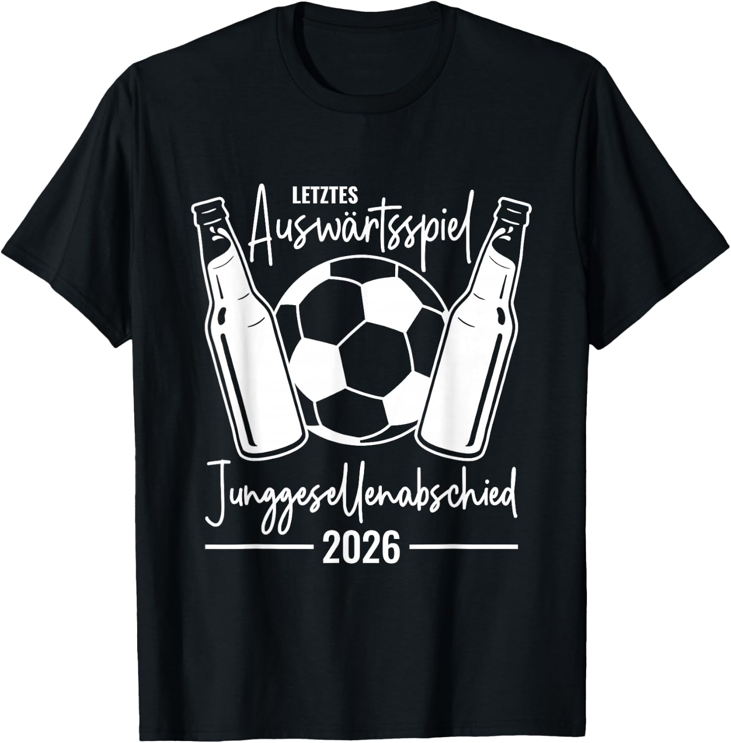 JGA 2026 Letztes Auswärtsspiel Junggesellenabschied Fußball T-Shirt - T-Shirt | Black