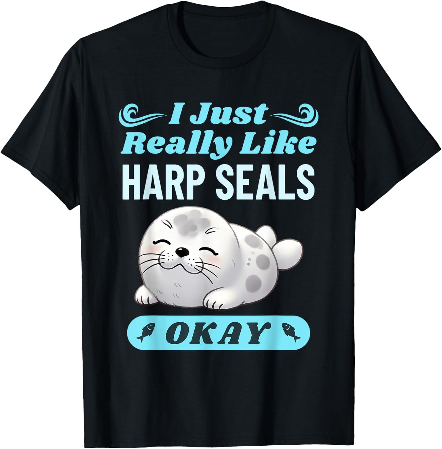 Harp Seal Lover Funny Saying Men Women Kids T-Shirt - T-Shirt | Black