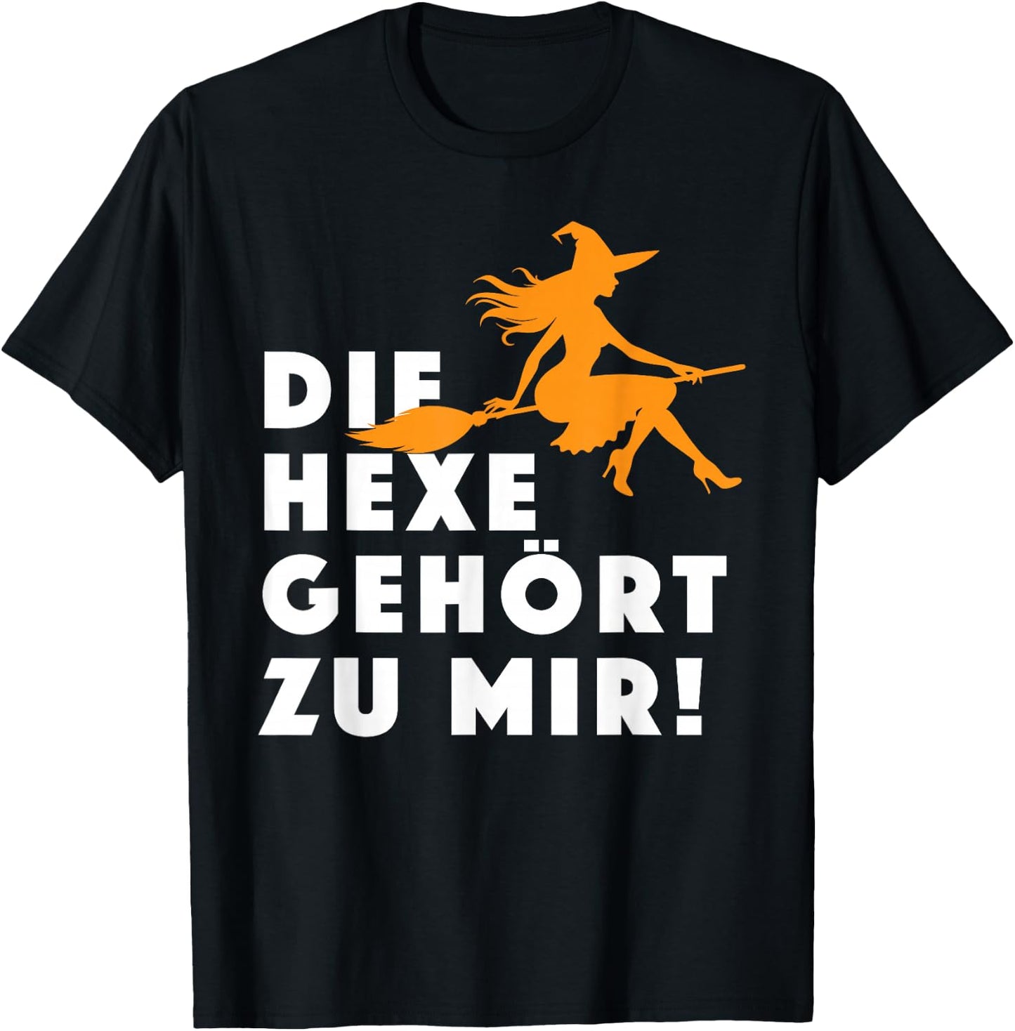 The Witch Belongs to Me! Funny Witches Halloween Costume , black T-Shirt - T-Shirt | Black