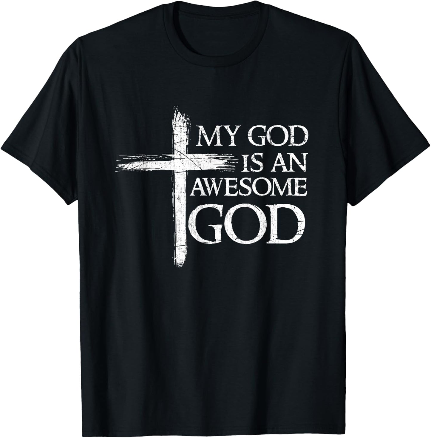 My God Is An Awesome God Prayer T-Shirt - T-Shirt | Black