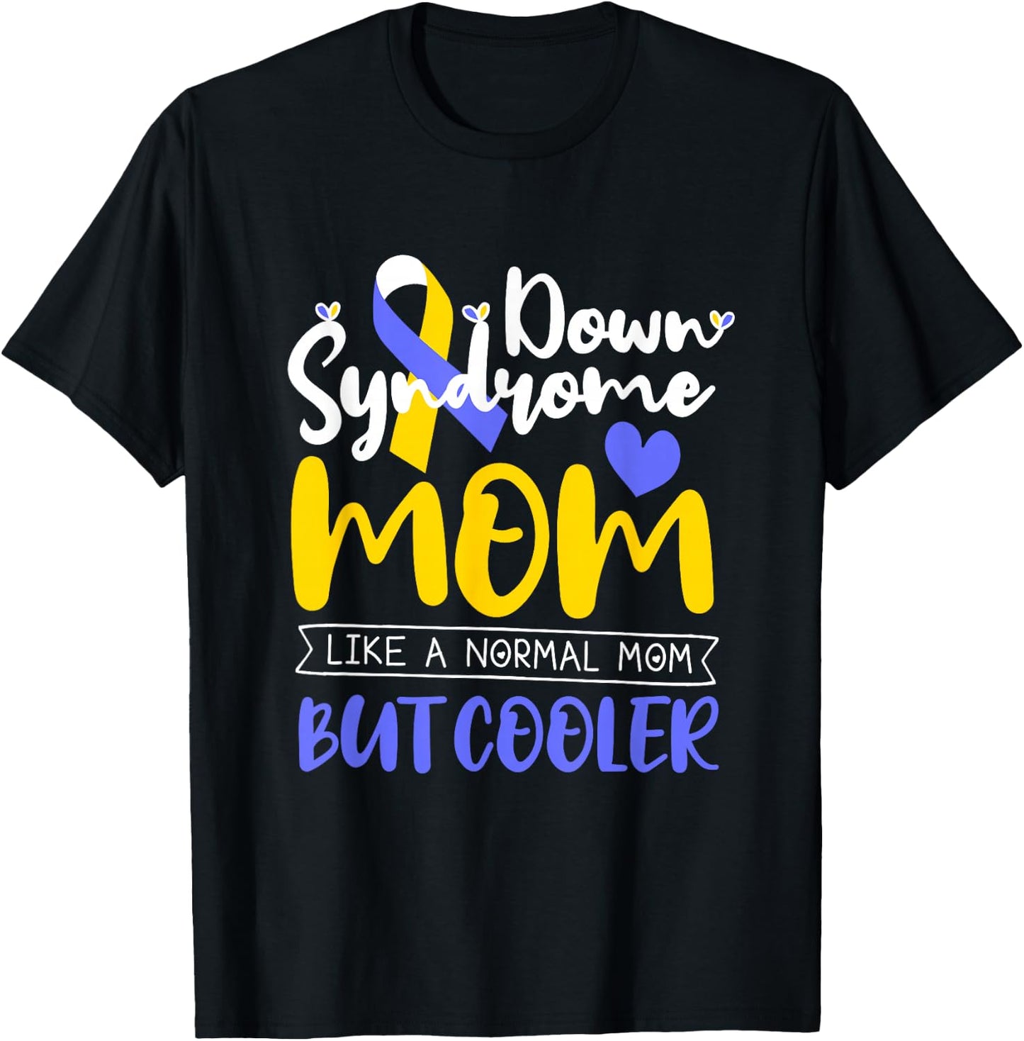 Down Syndrome Mom Definition Down Syndrome Awareness Month T-Shirt - T-Shirt | Black