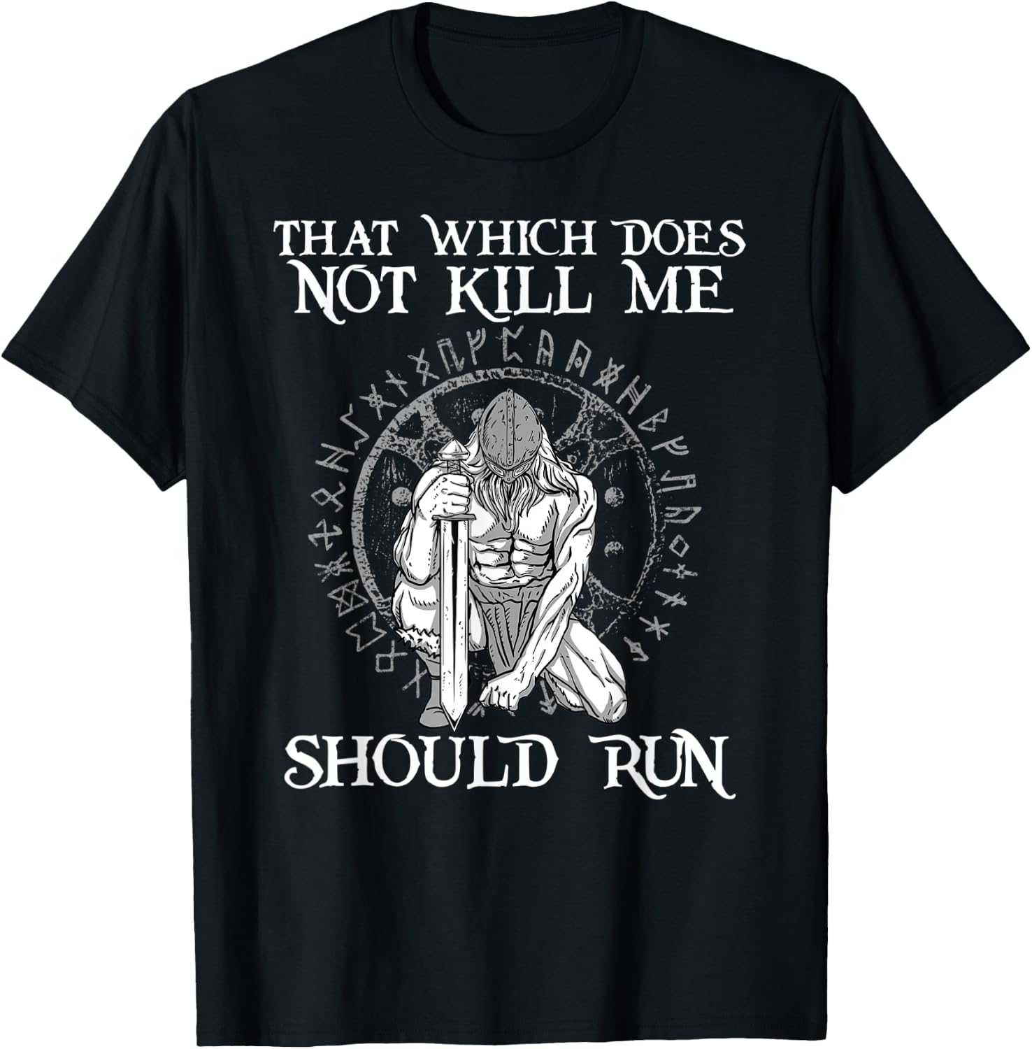 That Which does not Kill Me Should Run I Odin Wikinger Axt T-Shirt - T-Shirt | Black
