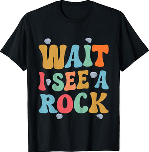 Kids Wait I See A Rock Geology Rocks Geologist Student Toddler T-Shirt - T-Shirt | Black