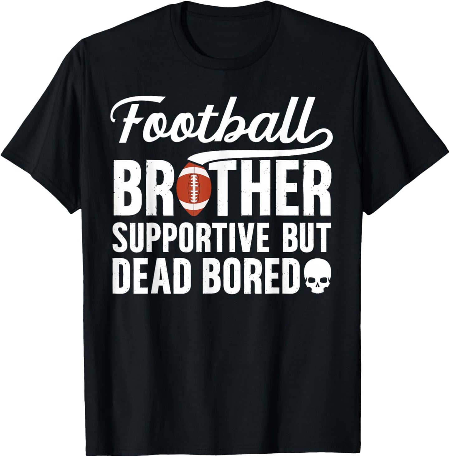 Football Brother Supportive Football Player's Brother T-Shirt - T-Shirt | Black