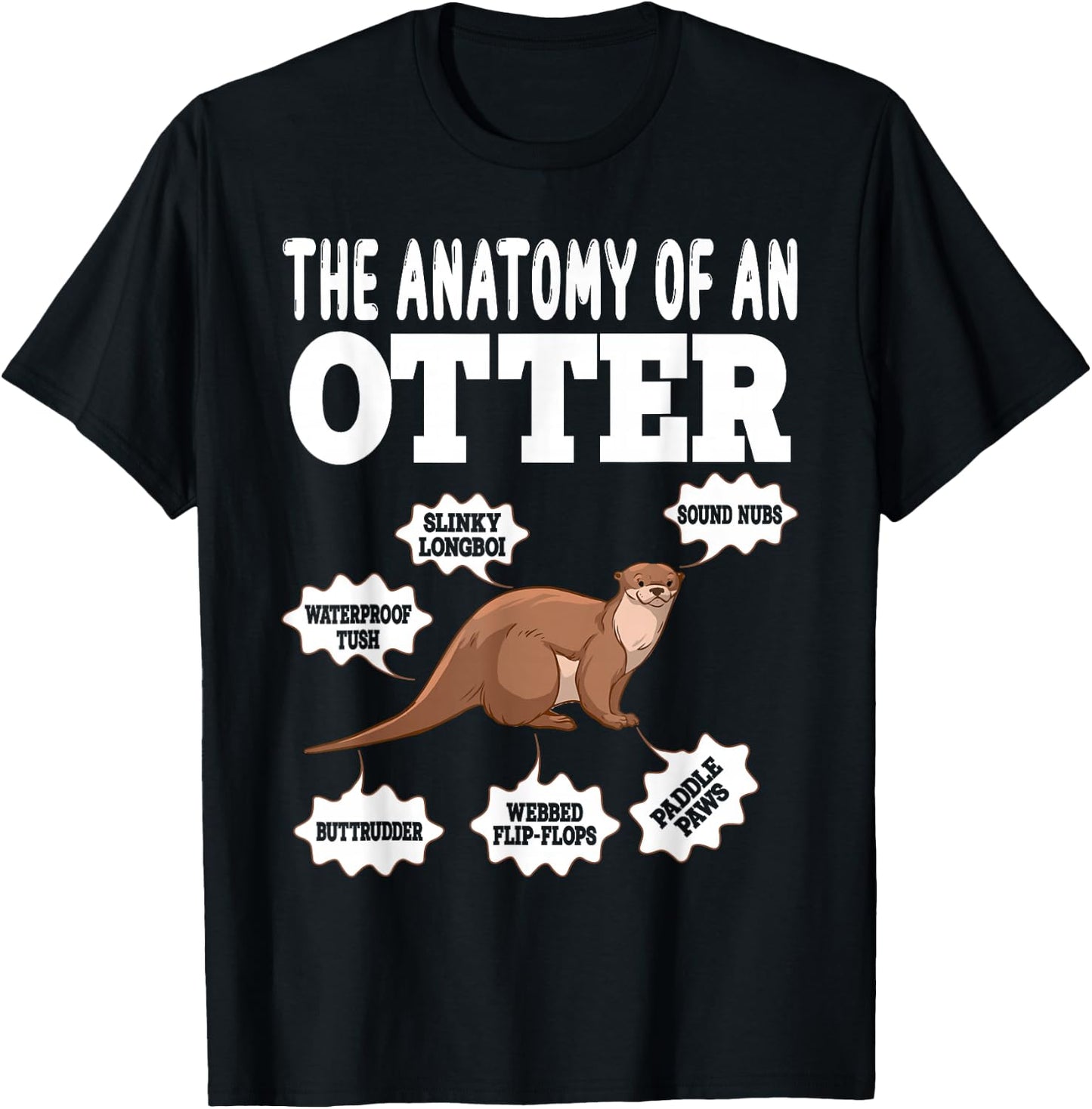Cute Otter Explanation Anatomy Of An Otter T-Shirt - T-Shirt | Black