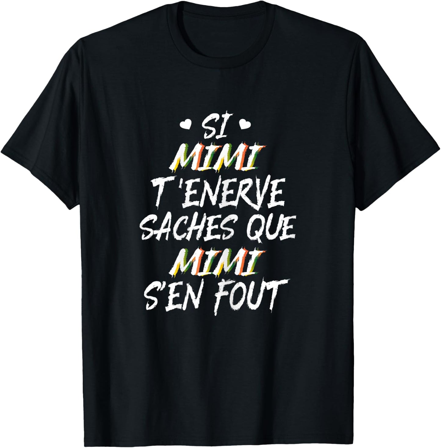 If Mimi annoys you, know that Mimi doesn't care first name humor T-Shirt - T-Shirt | Black