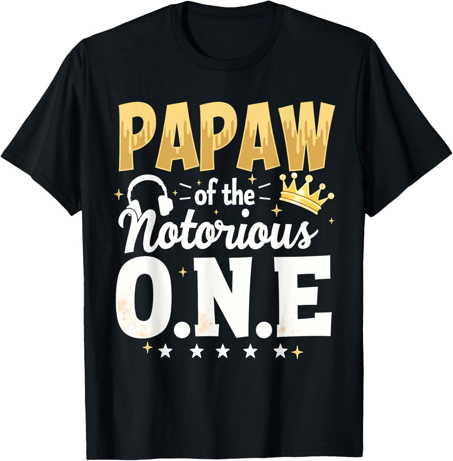 Crown 1st Birthday Grandpa Papaw Of Notorious One T-Shirt - T-Shirt | Black