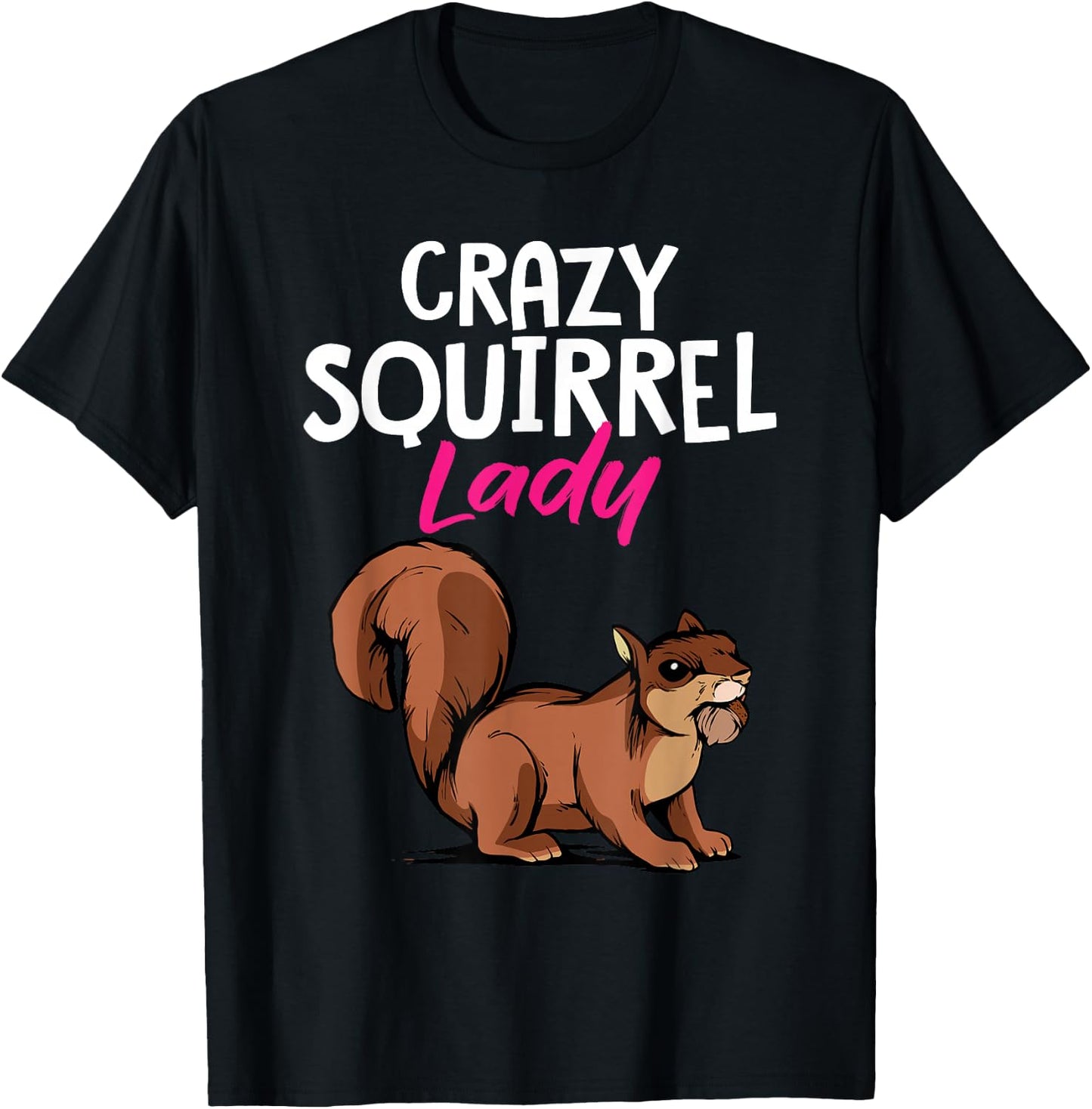 Forest Animal Cute Crazy Squirrel Lady Rodent Women T-Shirt - T-Shirt | Black