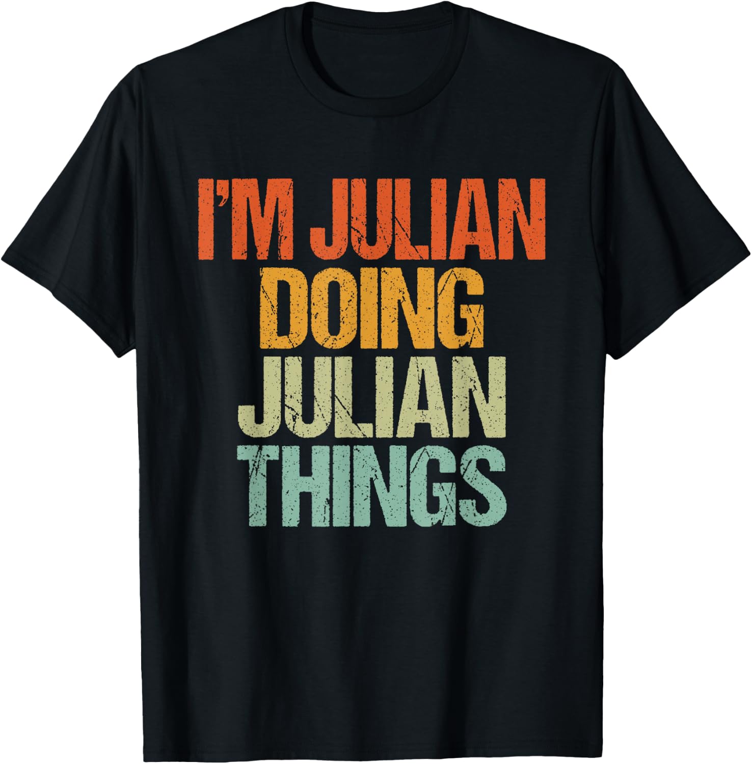 I'm JULIAN Doing JULIAN Things Shirt Funny Vintage Birthday T-Shirt - T-Shirt | Black