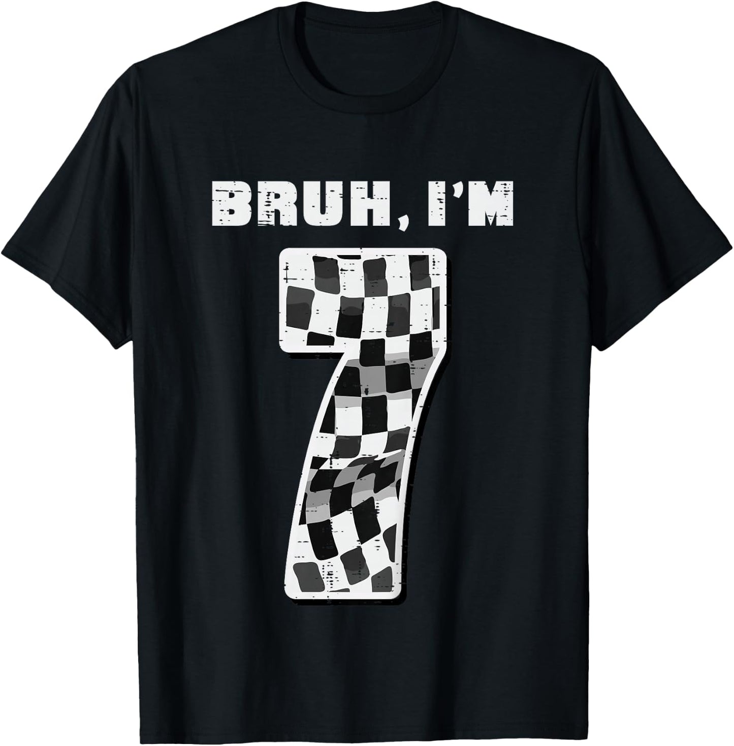 Kids Bruh Im 7 Race Checkered Flag 7th Birthday Seven Year Boys T-Shirt - T-Shirt | Black
