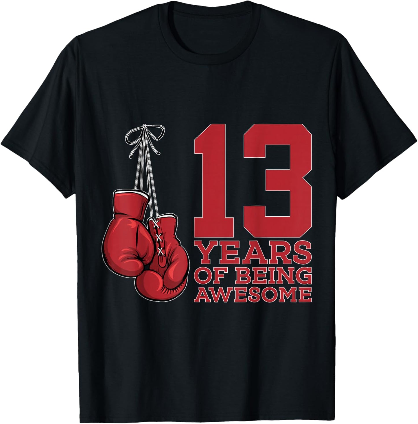 13 Years of Being Awesome Boxer 13th Birthday Boxing T-Shirt - T-Shirt | Black