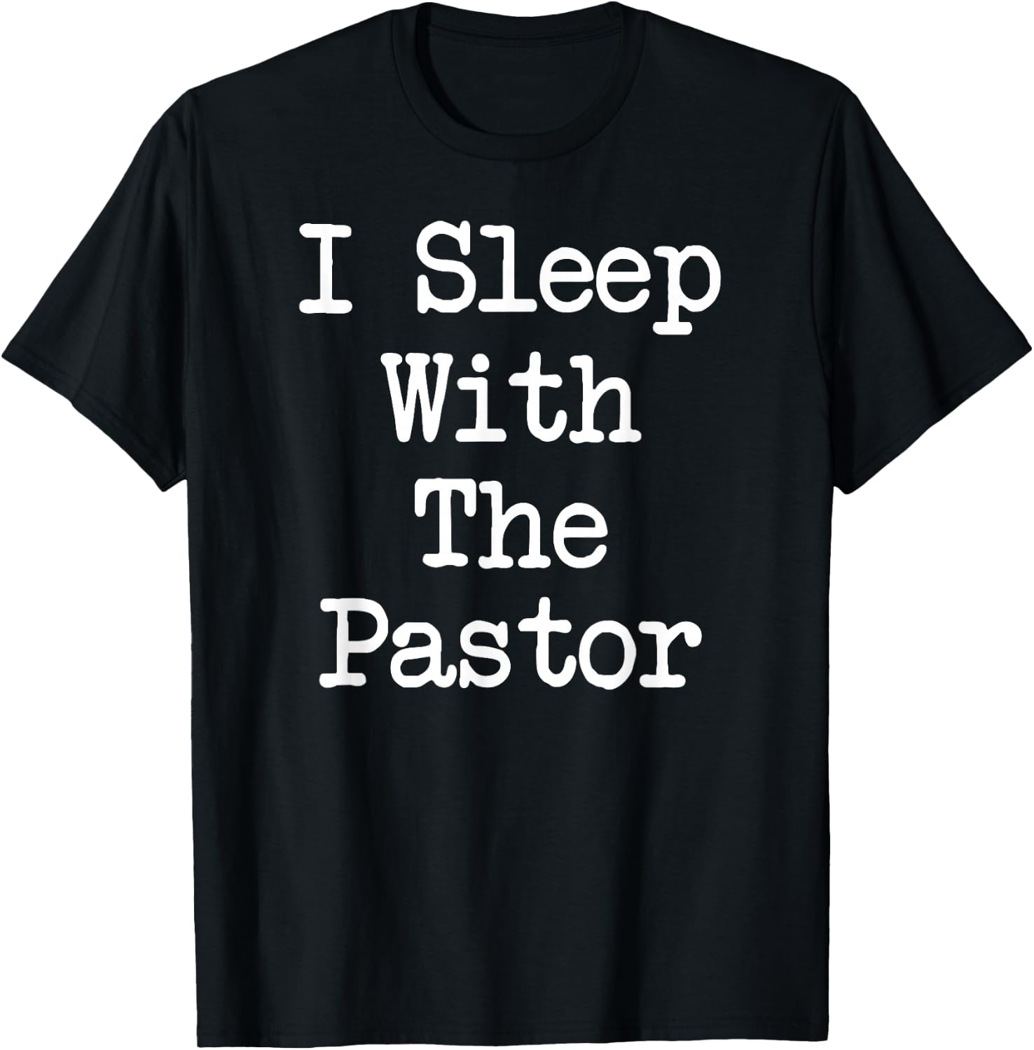 Christian Faith Wife I Sleep With The Pastor T-Shirt - T-Shirt | Black