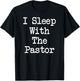 Christian Faith Wife I Sleep With The Pastor T-Shirt - T-Shirt | Black