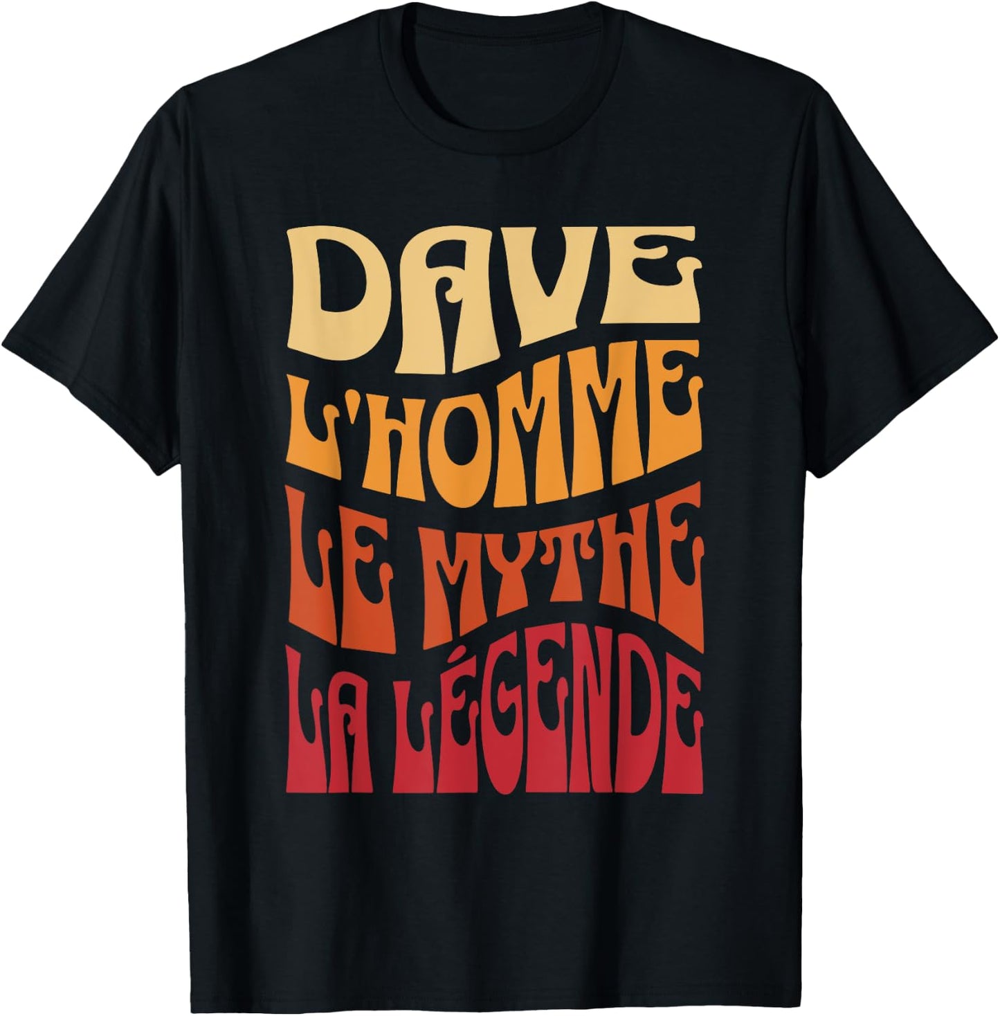 Gift Custom Name Dave Man Myth Legend , Black, S T-Shirt - T-Shirt | Black