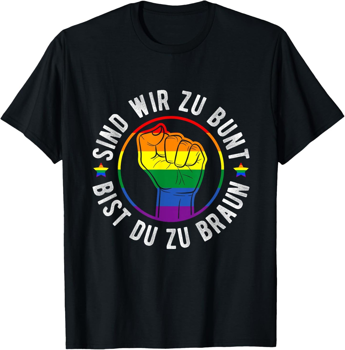 with German Text "SIND WIR ZU BUNT BIST DU ZU BRAUN", black T-Shirt - T-Shirt | Black
