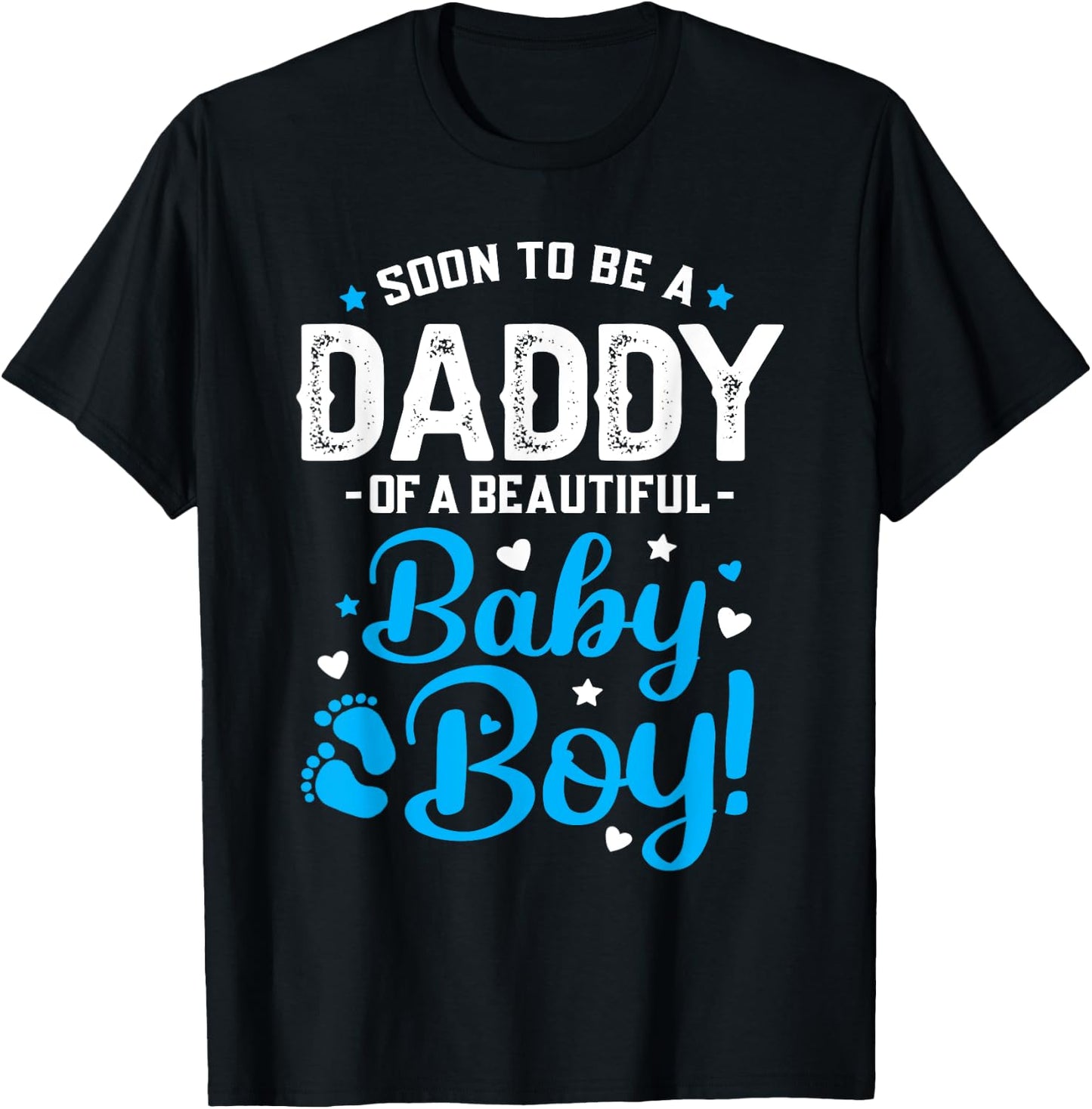 Soon To Be A Daddy Of A Baby Boy New Dad Expecting Father T-Shirt - T-Shirt | Black