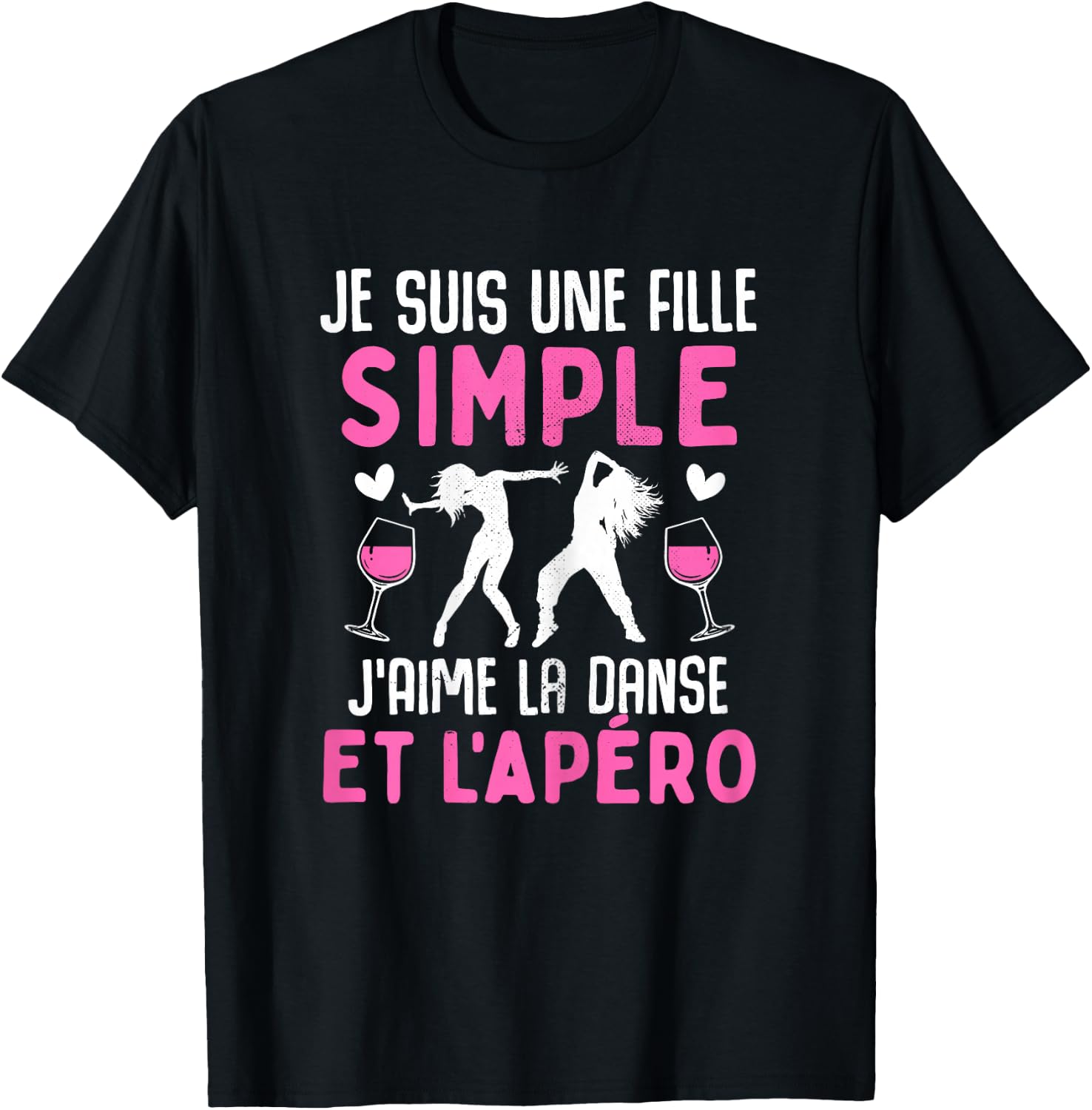 Simple Girl I Love Dance Aperitif Funny Dancer Dancer , Black T-Shirt - T-Shirt | Black