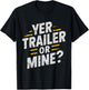 Redneck Trailer White Trash Party Attire Hillbilly Costume T-Shirt - T-Shirt | Black