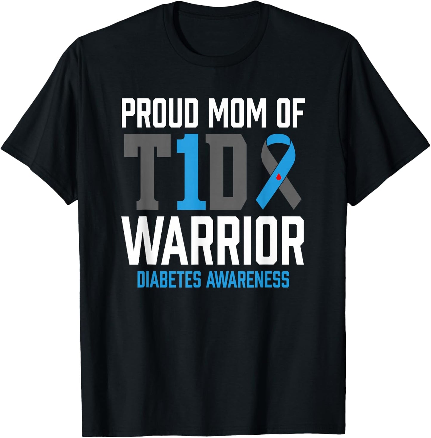 Type 1 Diabetes Awareness T1D Mom Warrior Type One Diabetic T-Shirt - T-Shirt | Black