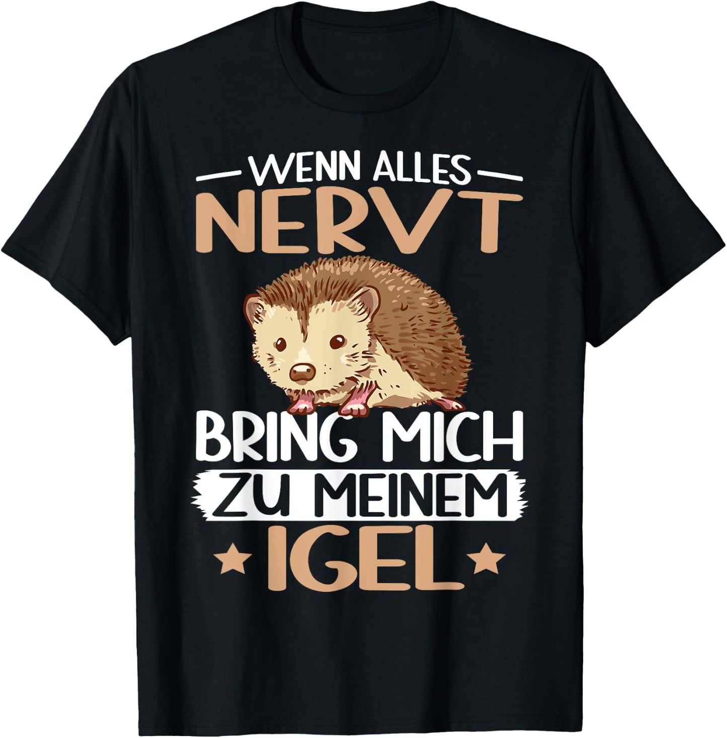 with German Text "Wenn alles nervt bring mich zu mein Hedgehog Hedgehog Lover", black, s T-Shirt - T-Shirt | Black