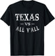 Texas Pride Texas VS All Y'all Football Texan T-Shirt - T-Shirt | Black