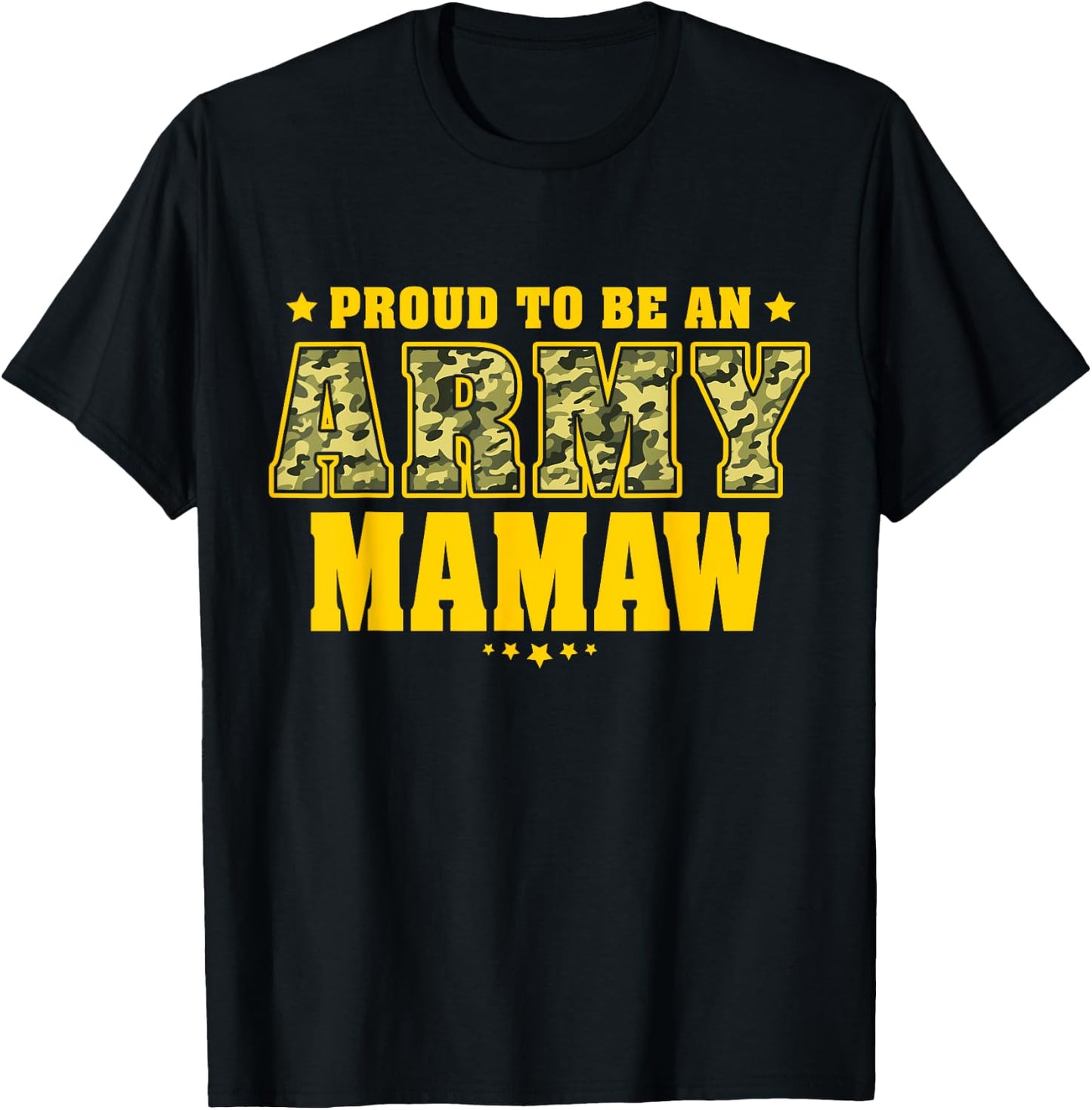 Proud To Be An Army Mamaw - Camo Pride Military Grandma T-Shirt - T-Shirt | Black