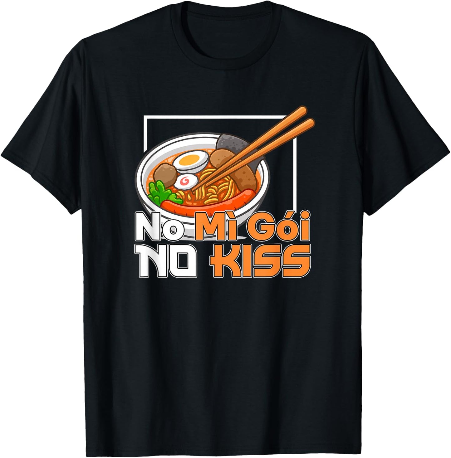 Mi Goi Vietnamese Instant Noodle Noodles No Kiss No Mi Goi T-Shirt - T-Shirt | Black