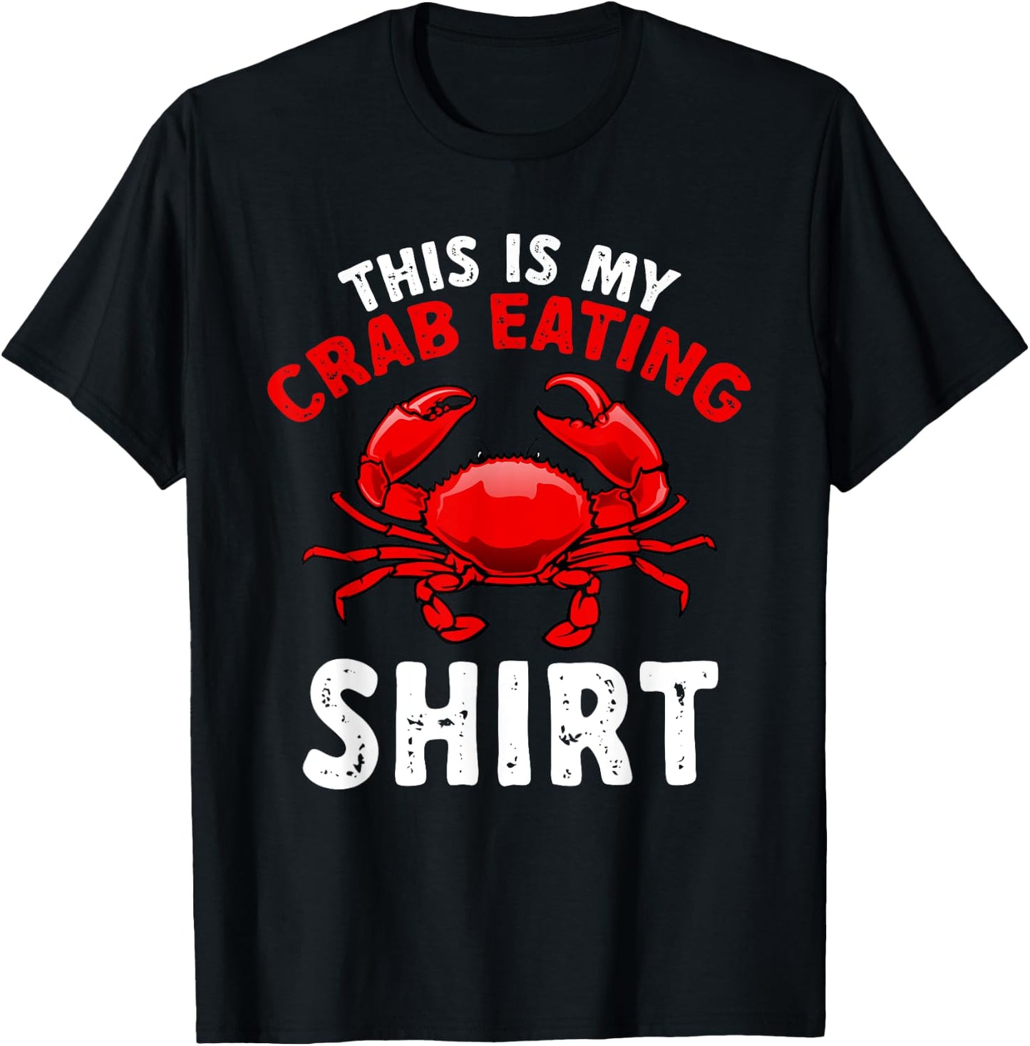 Crab Seafood lobster - This is my crab eating shirt T-Shirt - T-Shirt | Black