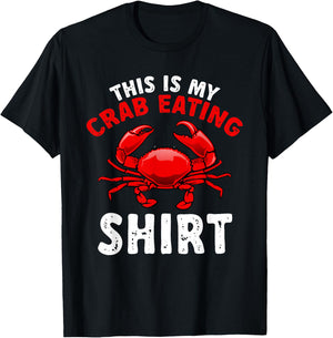 Crab Seafood lobster - This is my crab eating shirt T-Shirt - T-Shirt | Black