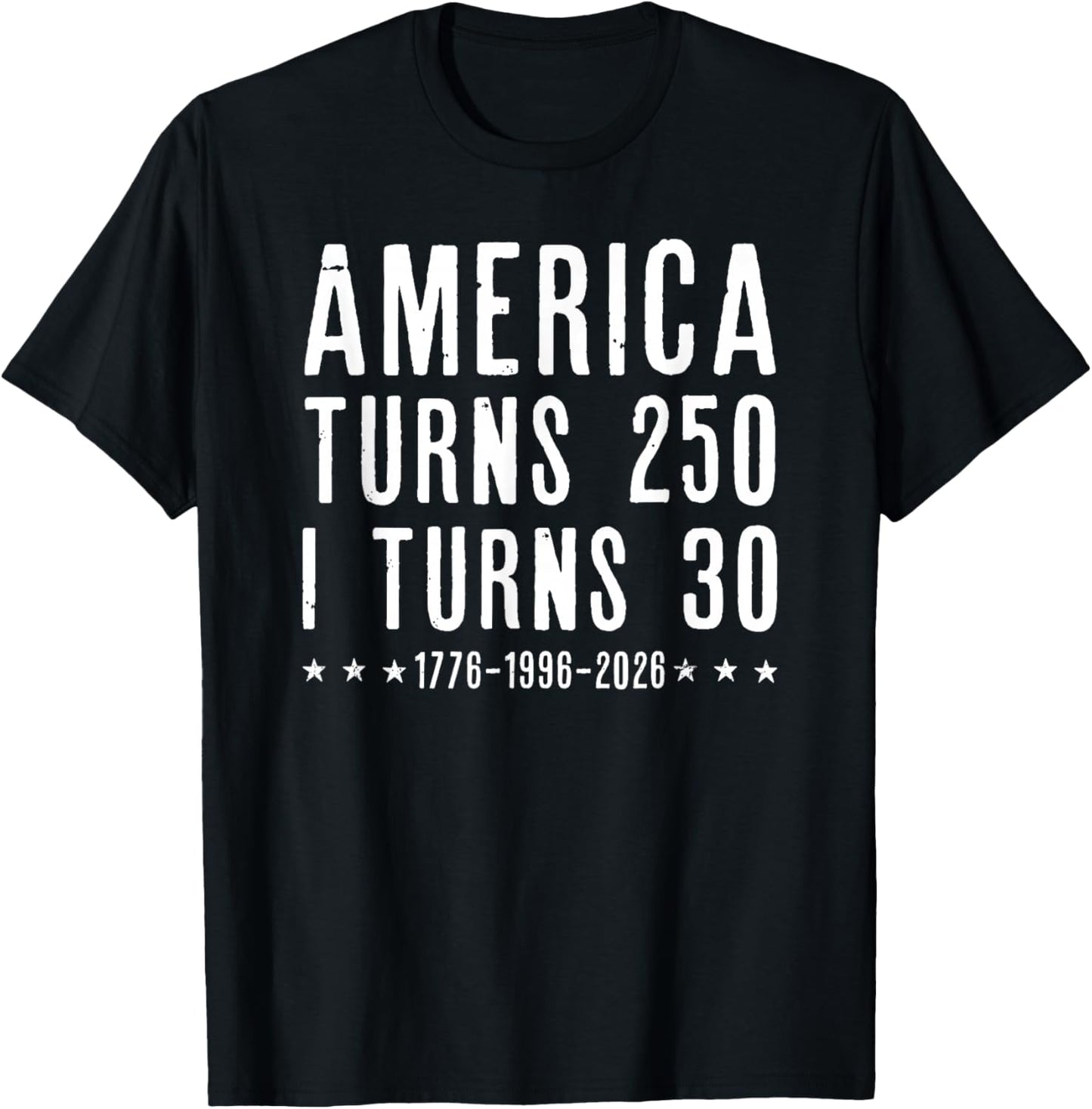 Vintage 30th Birthday America Turns 250 I Turn 30 Patriotic T-Shirt - T-Shirt | Black