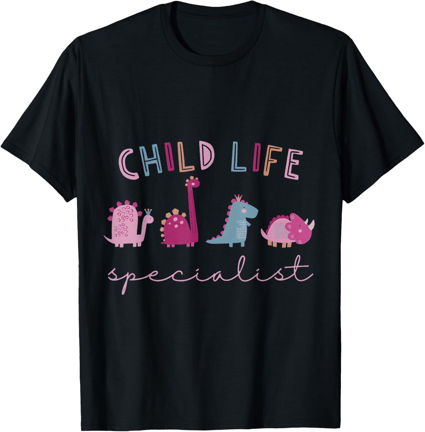 Child Life Specialist Cute Dinosaur Child Life Specialist CL T-Shirt - T-Shirt | Black