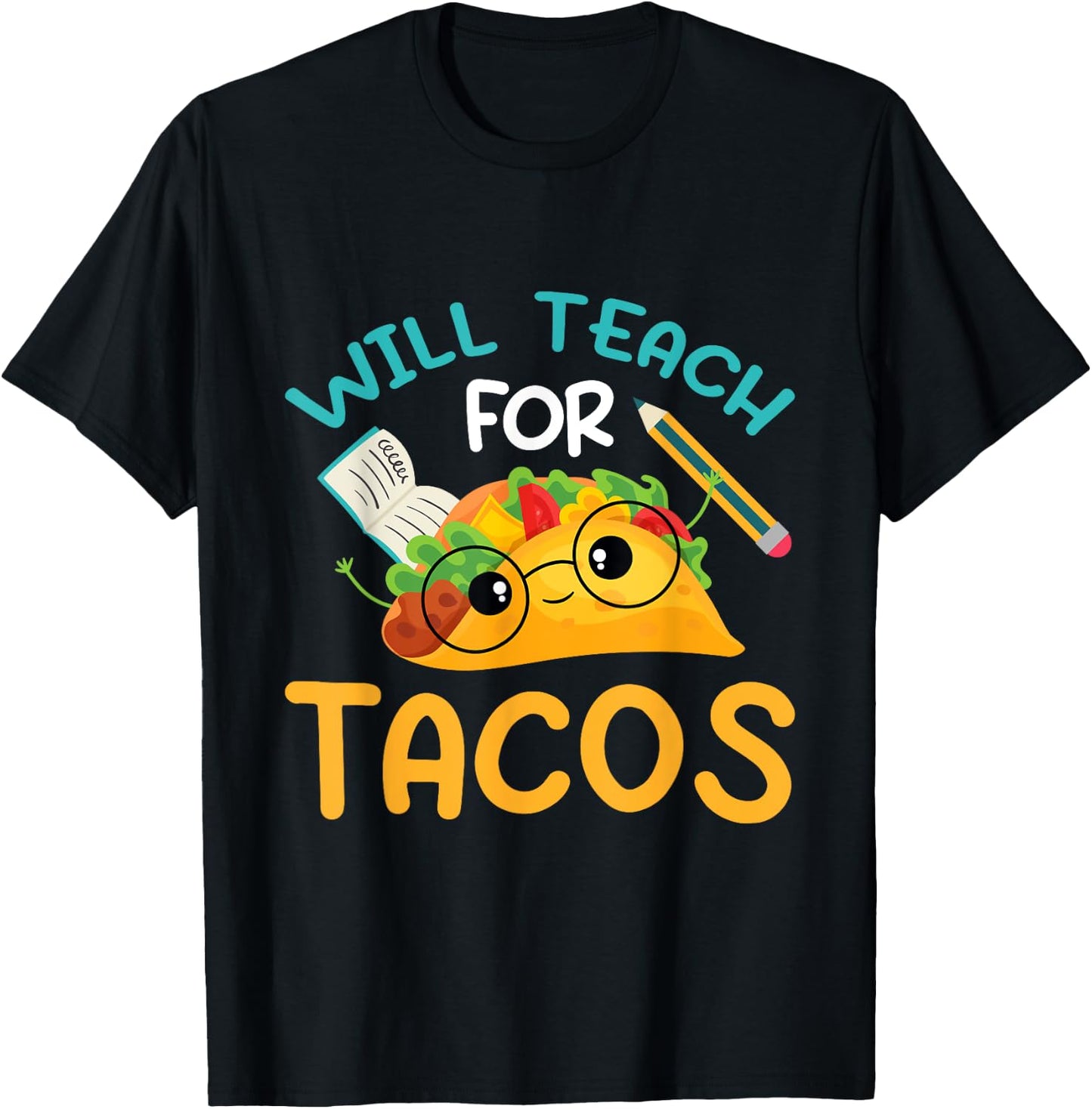 Teach inspire love teacher will teach for tacos Men Women T-Shirt - T-Shirt | Black