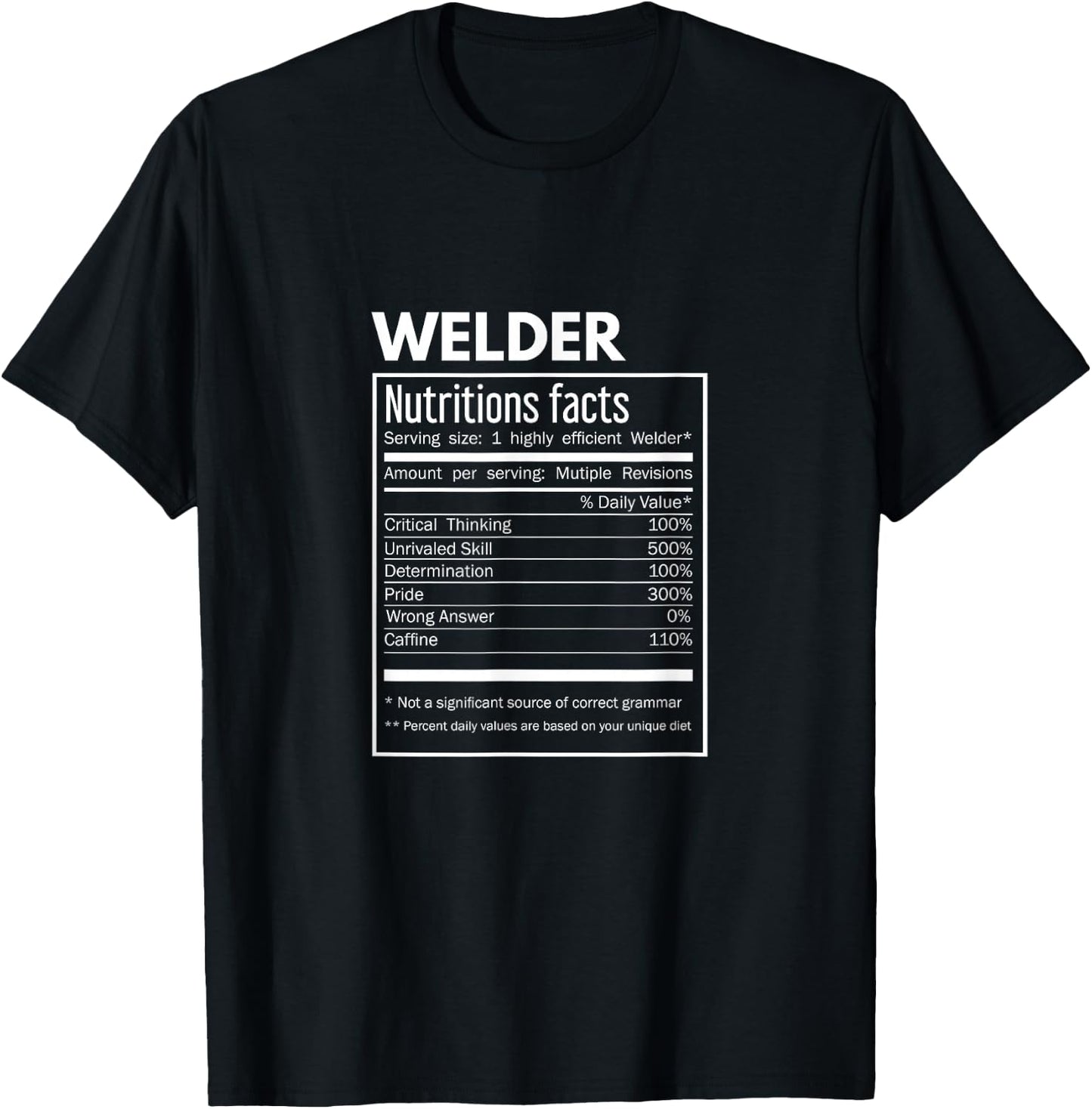Schweißdesign - Welder Funny Nutritional Information T-Shirt - T-Shirt | Black