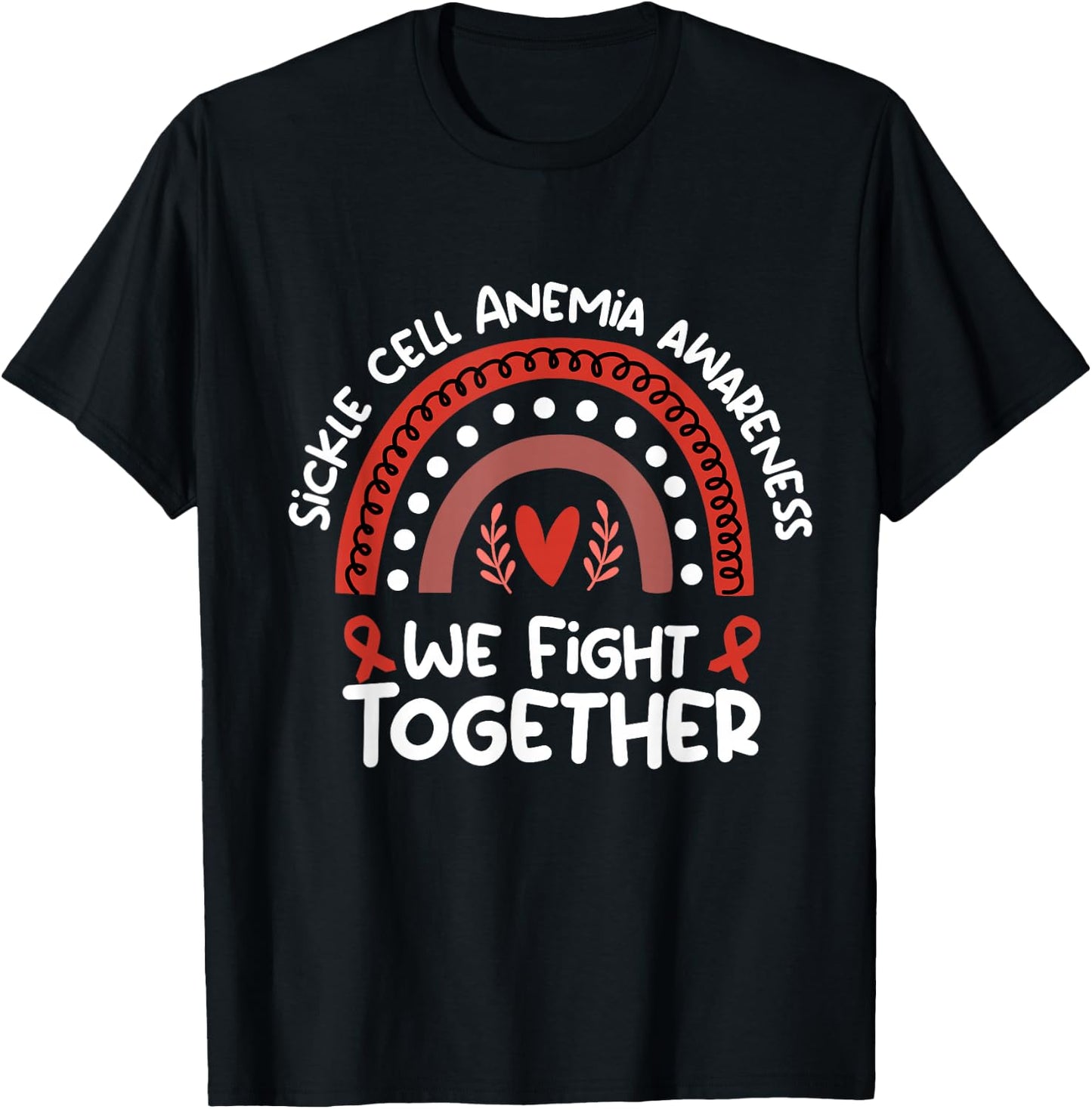 We Fight Together Awareness Month Design Sickle Cell Anemia T-Shirt - T-Shirt | Black
