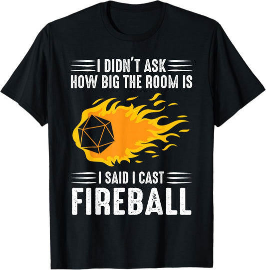 I Cast Fireball Wizard Sorcerer DM TTRPG T-Shirt - T-Shirt | Black