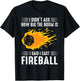 I Cast Fireball Wizard Sorcerer DM TTRPG T-Shirt - T-Shirt | Black