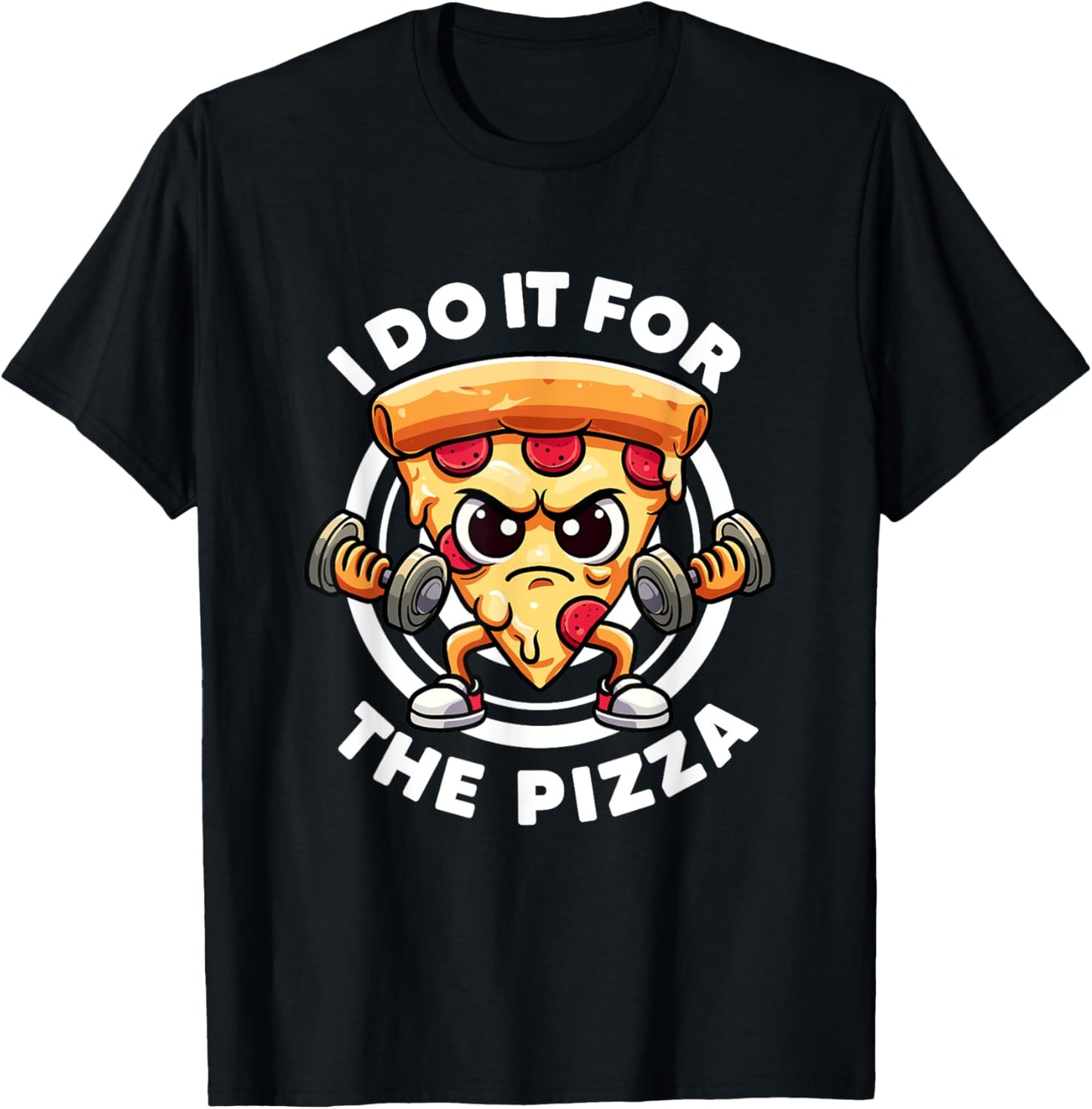 I Do It For The Pizza Workout Funny Gym Quotes Gym Fitness T-Shirt - T-Shirt | Black