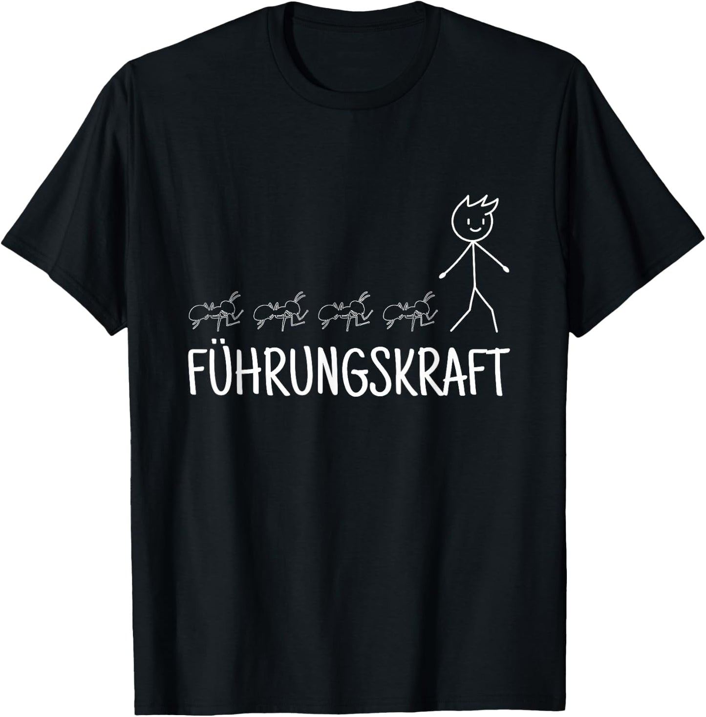 Führungskraft Ameisen Ameise Ameisenzüchter Spruch T-Shirt - T-Shirt | Black