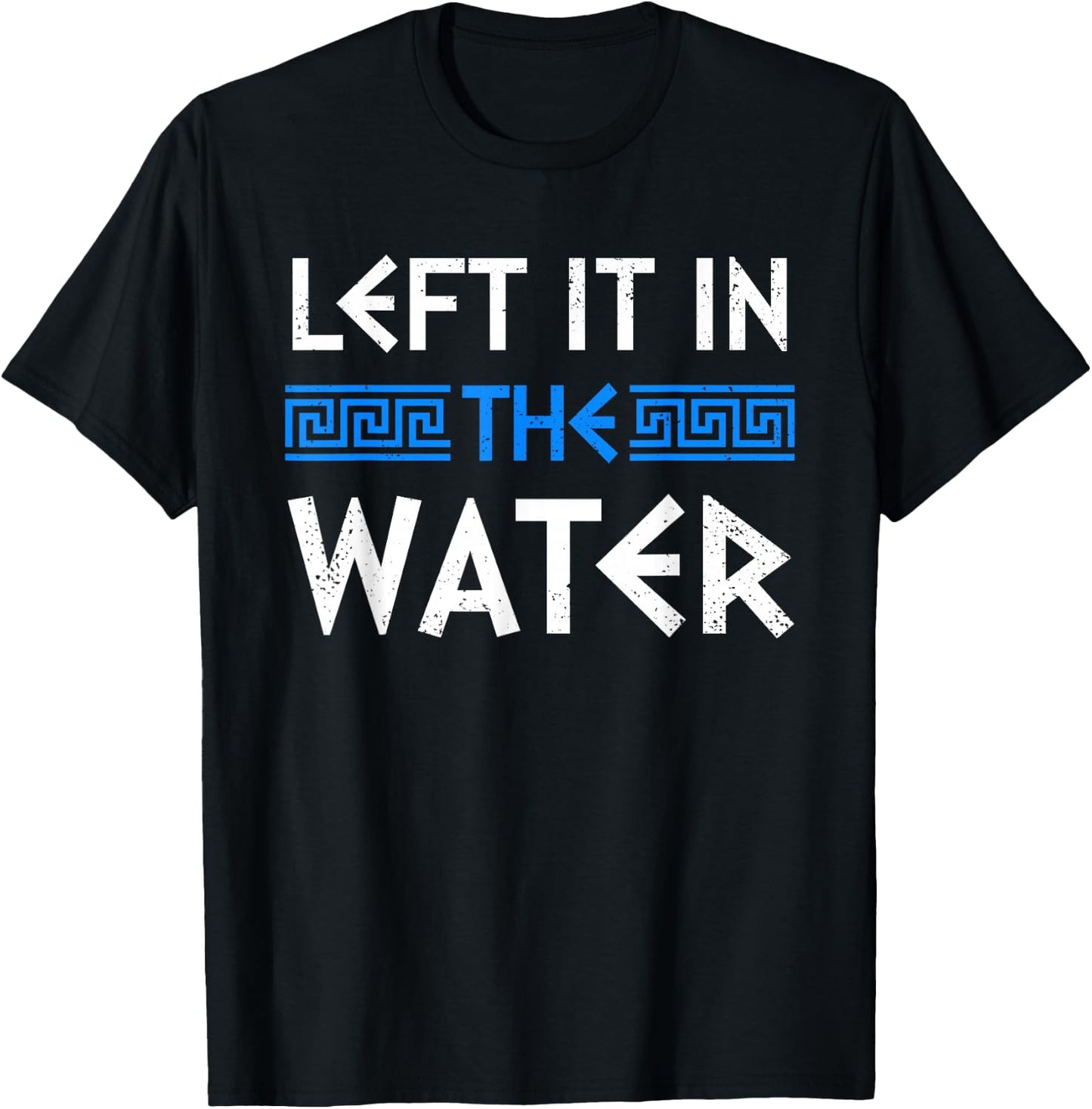 Greek Orthodox Baptism Left It In The Water Greek Baptism T-Shirt - T-Shirt | Black