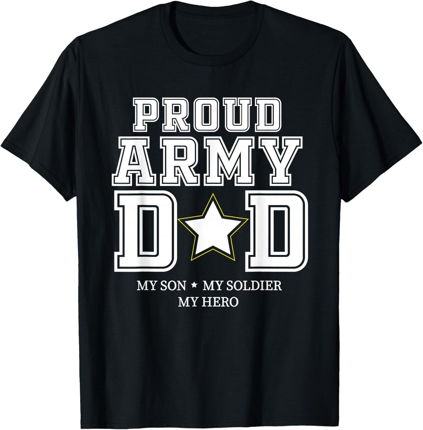 Proud Army Dad My Son, My Soldier, My Hero Veteran T T-Shirt - T-Shirt | Black