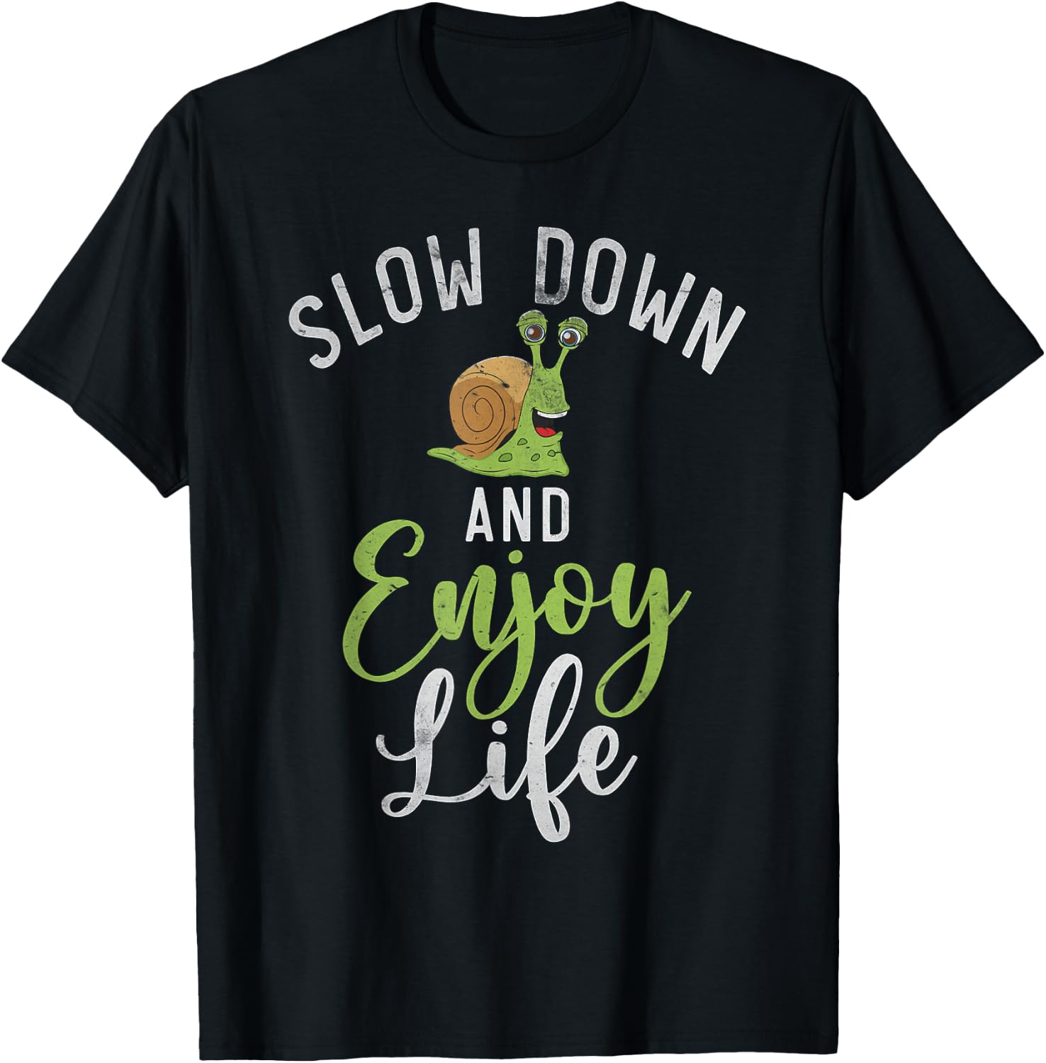 Slow down and enjoy Life Snail T-Shirt - T-Shirt | Black