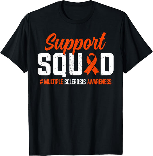 Support Squad I Wear Orange Ribbon For Multiple Sclerosis MS T-Shirt - T-Shirt | Black