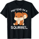 Pretend I'm A Squirrel Halloween Costume T-Shirt - T-Shirt | Black