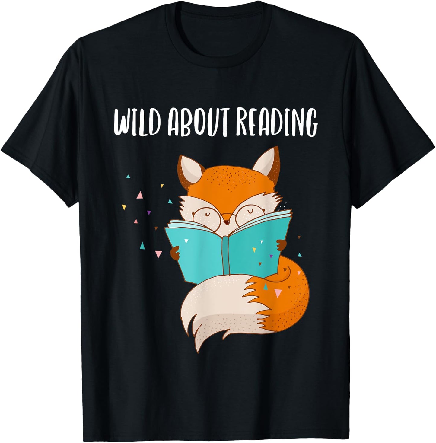 Wild About Reading Fox Awesome Design Shirt Men Women Gift T-Shirt - T-Shirt | Black