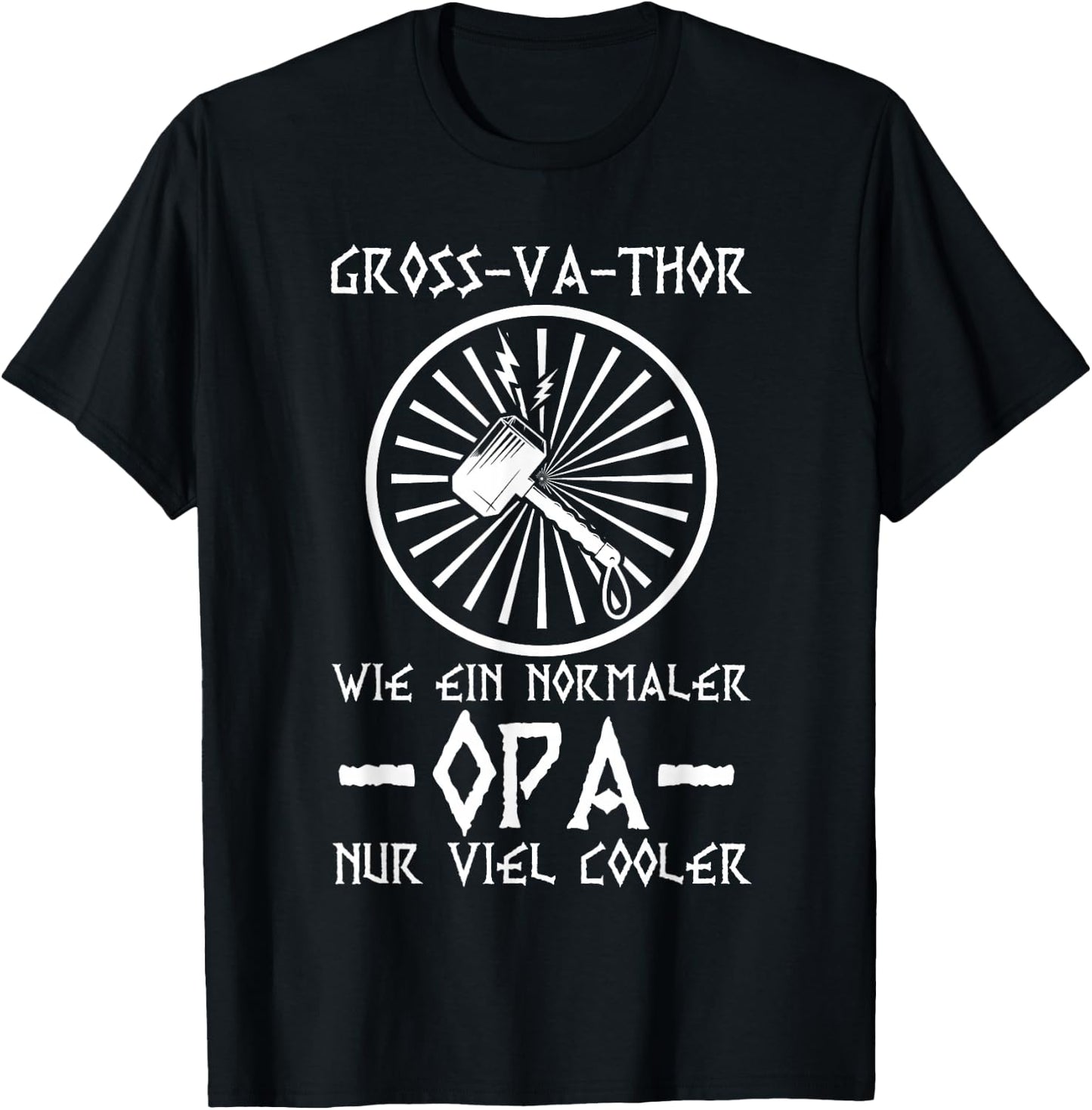 Gross-Va-Thor wie ein normaler Opa Großvater Wikinger Opa T-Shirt - T-Shirt | Black