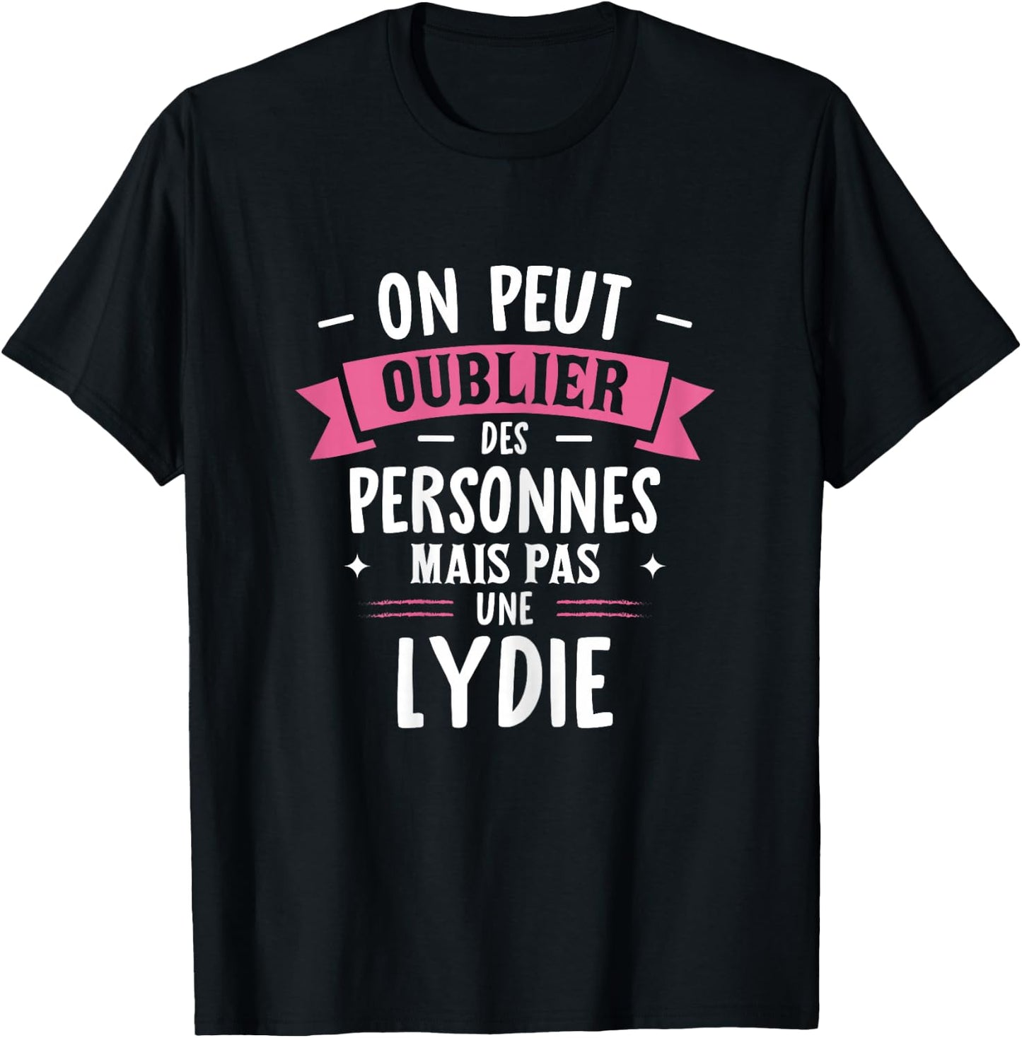 Femme Humour Copine Cadeau Personnalisé BFF Prénom Lydie T-Shirt - T-Shirt | Black