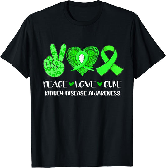 Peace Love Cure Kidney Disease Awareness Green Ribbon T-Shirt - T-Shirt | Black