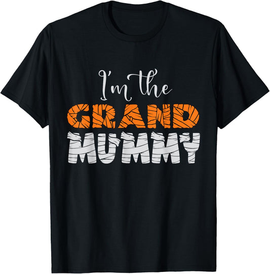 I'm The Grand Mummy Funny Grandma Halloween Family Mom Gifts T-Shirt - T-Shirt | Black
