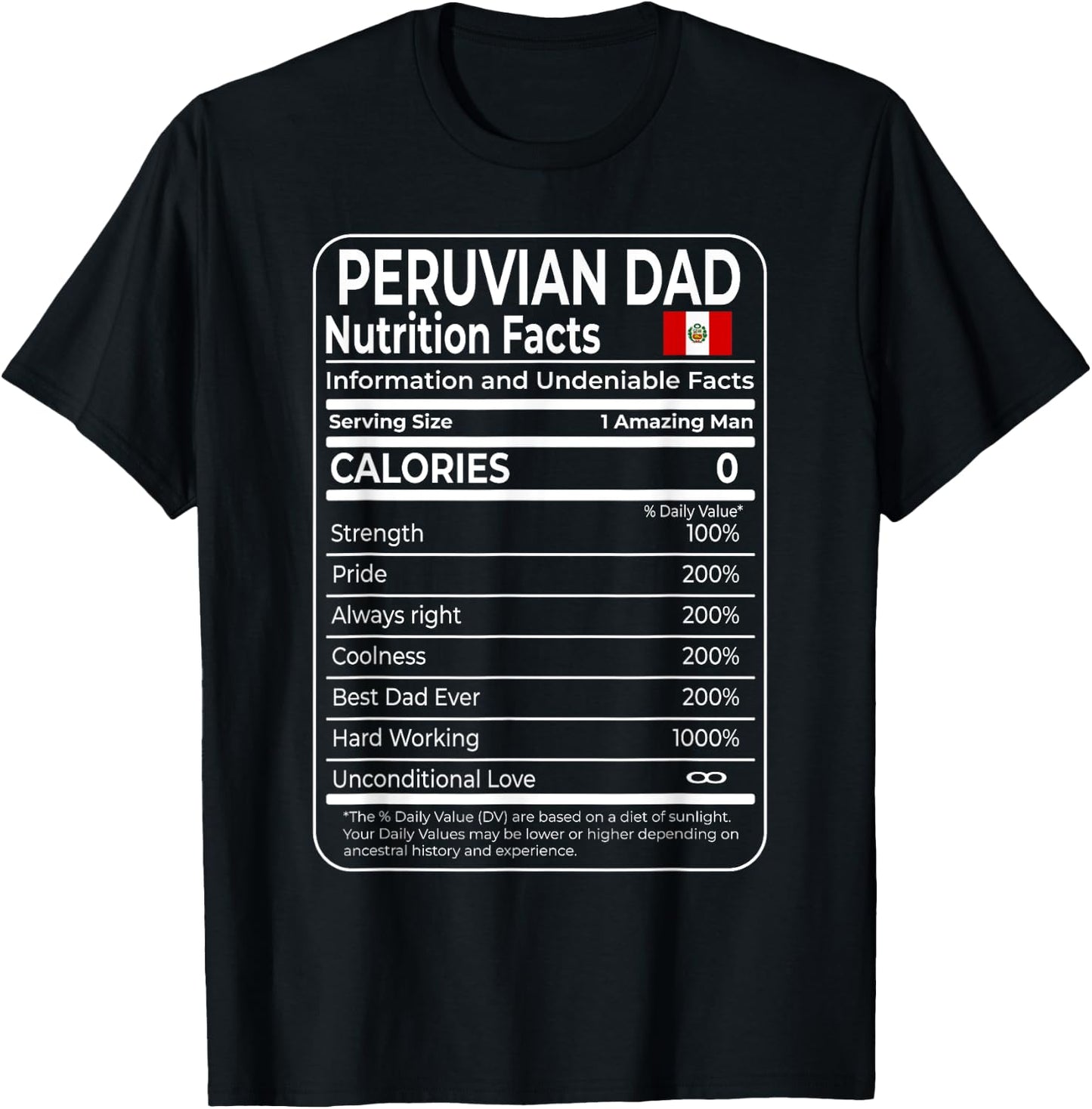 Peruvian Dad Nutrition Facts National Pride Gift Dad T-Shirt - T-Shirt | Black