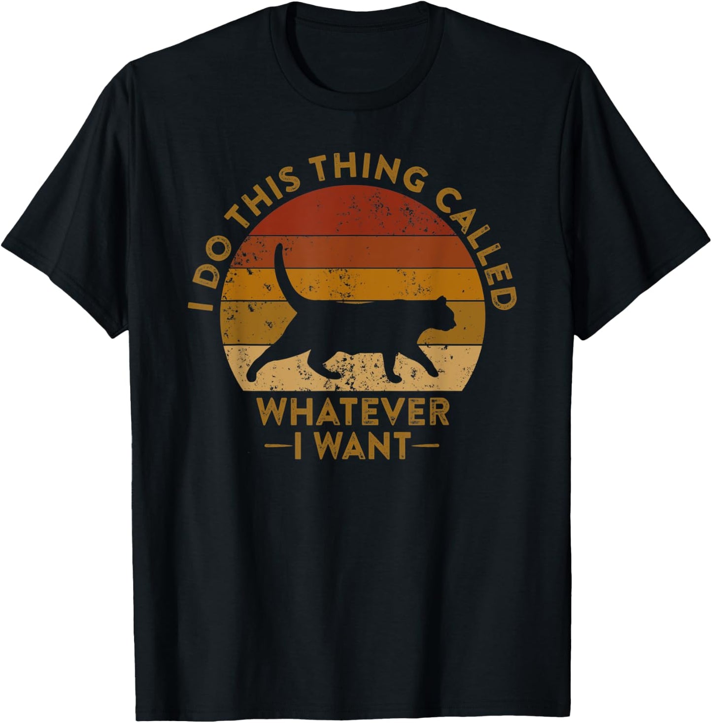Do This Thing Called Whatever I Want Funny Cat Meme Women Kids T-Shirt - T-Shirt | Black